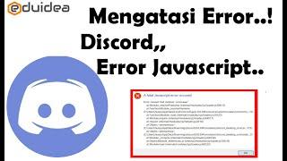 Cara Mengatasi Discord Javascript Error di Windows