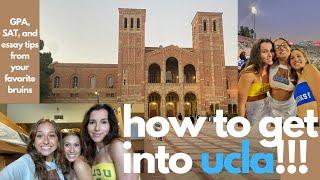 How to get into UCLA   our GPA SAT extracurriculars and essay tips