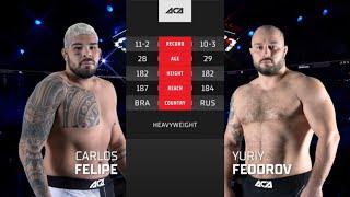 Карлос Фелипе vs. Юрий Федоров  Carlos Felipe vs. Yuriy Fedorov  ACA 156