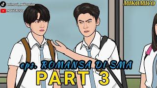 PART 3 - Miko Cinta Bela eps. Romansa di SMA - Animasi sekolah mikomico