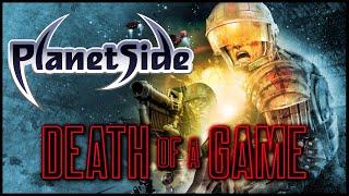 Death of a Game Planetside