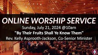 July 21 @ 10 am - By Their Fruits Shall Ye Know Them - Rev. Kelly Asprooth-Jackson