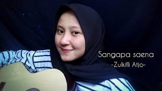 Sangapa saena - Zulkifli Atjo Cover Syahh  Lagu mandar   Lirik