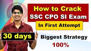 How to Crack SSC CPO SI Exam in First Attempt 30 Days Strategy  Best Books  Highest Score