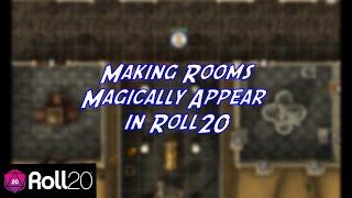 Making Rooms Magically Appear in Roll20