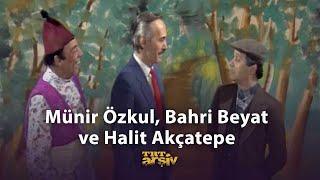 Münir Özkul Bahri Beyat ve Halit Akçatepe 1990  TRT Arşiv