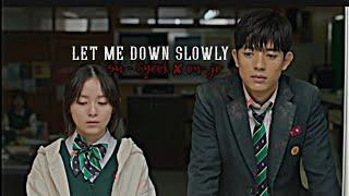 su - hyeok  on- jo  Let Me Down Slowly • All Of Us Dead