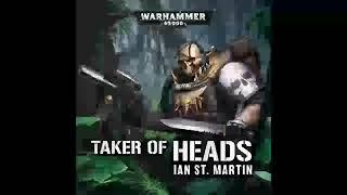 Taker of Heads Warhammer 40000 - Ian St Martin