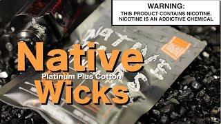 NATIVE WICKS Platinum Plus Cotton & Cookie Twist Liquids Vape Cotton Review