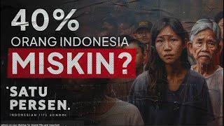 40% Masyarakat Indonesia Hidup Dalam Kemiskinan Kok Bisa?