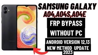 Samsung A04A04sA04e Frp Bypass Without Pc  Newest Update 2023