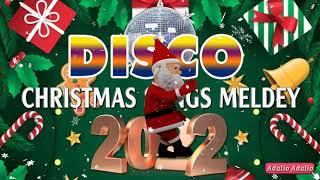 DISCO Christmas Songs DISCO MegaMix 2022  Non stop Christmas Songs Medley Disco Remix 2022