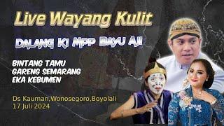 Live wayang Kulit Ki Mpp Bayu Aji Bintang Tamu Gareng Smg & Eka Kebumen