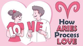 How ARIES Zodiac Processes LOVE ???