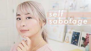 Self Sabotage How to Stop Sabotaging Yourself