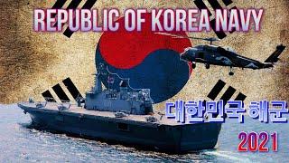 NAVAL POWER 2021- Republic of Korea navy대한민국 해군