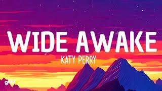 Katy Perry - Wide Awake Lyrics