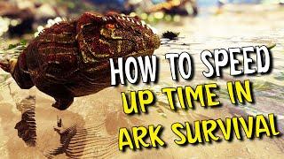 How to speed up time in Ark Survival