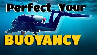 How to perfect your buoyancy for scuba diving. 3rd basic Fundamental of Scuba Diving