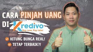 SYARAT DAN CARA PINJAM UANG DI KREDIVO - 100% ONLINE