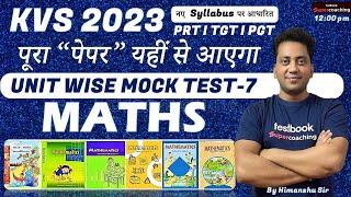KVS 2023 NCERT Maths  PRTTGTPGT  KVS Maths Mock Test  Unit Wise Mock Test - 7  Himanshu Sir