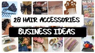 28 hair accessory business ideas  hair accessories make & sell  #hairaccessories #businessideas