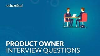 Top 50 Product Owner Interview Question and Answers  Product Owner Interview Tips  Edureka