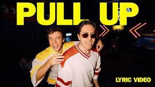 Hoodie Allen & Connor Price - PULL UP Lyric Video