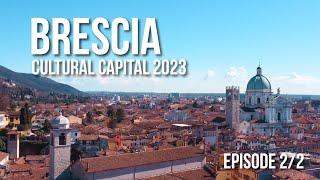 Brescia cultural capital of Italy 2023 short documentary Episode 22