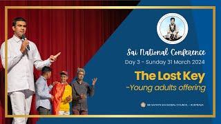  Sai National Conference 2024  Day 3 - Young Adults Offering #SNC24 #srisathyasai #drama