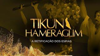 A RETIFICAÇÃO DO ESPIAS  TIKUN HAMERAGLIM #13