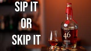 Sip It or Skip It Makers Mark 46