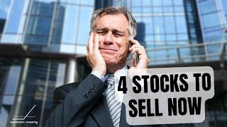 4 Stocks to Sell Right Now