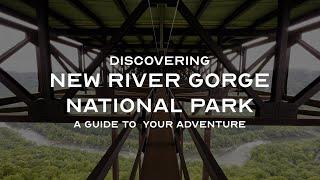 Discovering New River Gorge National Park A Guide to Adventure