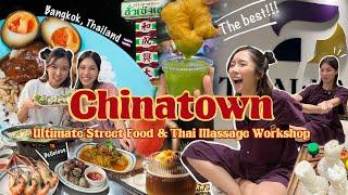 Bangkok Vlog  1 Day in CHINATOWN -  Trying Street Food & Thai  Massage Workshop 2023