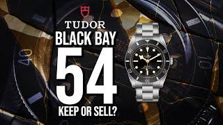 Tudor Black Bay 54 - Keep or Sell?