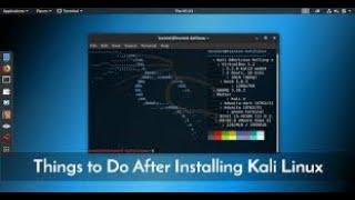 #3 Things to do after installing Kali-Linux 2019.4