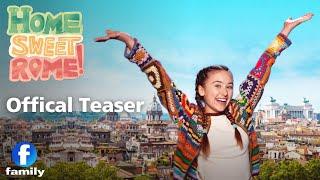 Home Sweet Rome  Official Teaser Trailer  New Series on Family Channel