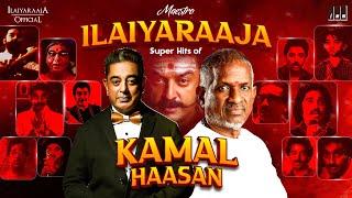 Maestro Super Hits of Kamal Haasan  Isaignani Ilaiyaraaja  80s and 90s  Evergreen Tamil Songs