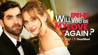 Will You Be My Love Again? 2024  Lost Love Can He Win Her Back in Time? #goodshort #drama