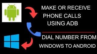 How To Make And Receive A Call On Android Using ADB Commands From PC