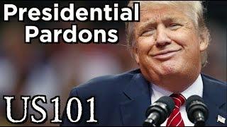 How Presidential Pardons Work - US 101