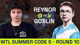BASILISK Reynor VS PHR8 goblin  WTL Summer Round 10  Starcraft 2