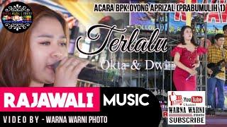 Terlalu_Okta&Dwi  RAJAWALI MUSIC  WARNAWARNI Ds Prabumulih 1 MURA  Acara Bp.Oyong  16Mei23