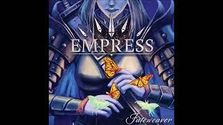 Empress - Fateweaver {Full Album}
