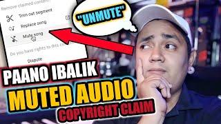 HOW TO UNMUTE A MUTED VIDEO WITH COPYRIGHT CLAIM ON YOUTUBE in 2022  TAGALOG YOUTUBE TIPS