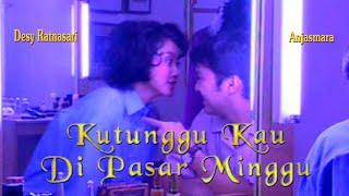 HD Full – KUTUNGGU KAU DI PASAR MINGGU – Desy Ratnasari Anjasmara Suti Karno – Film TV Seri ©2001