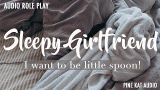 Sleepy Girlfriend Audio Role Play SILLYSWEETTICKLING