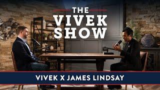 The Art of the Culture War Revealing the Strategies of the Left with James Lindsay - The Vivek Show