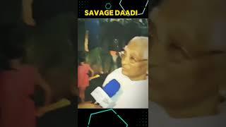 Savage daadi   Seedhi baat • #meme #shorts #meme